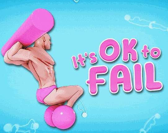 It's OK to Fail Image