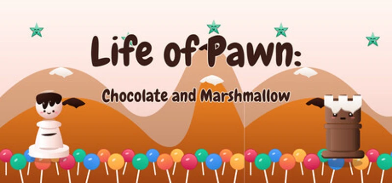 Life of Pawn: Chocolate and Marshmallow Image
