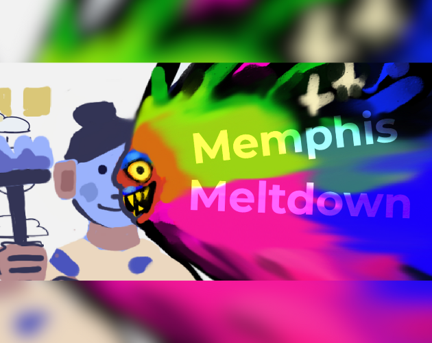 Games like Memphis Meltdown