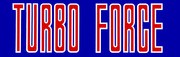 Games like Turbo Force