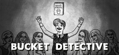 Games like Bucket Detective