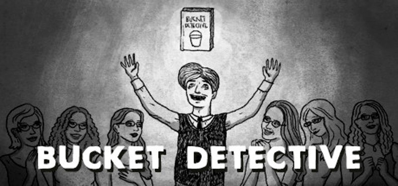 Bucket Detective Image