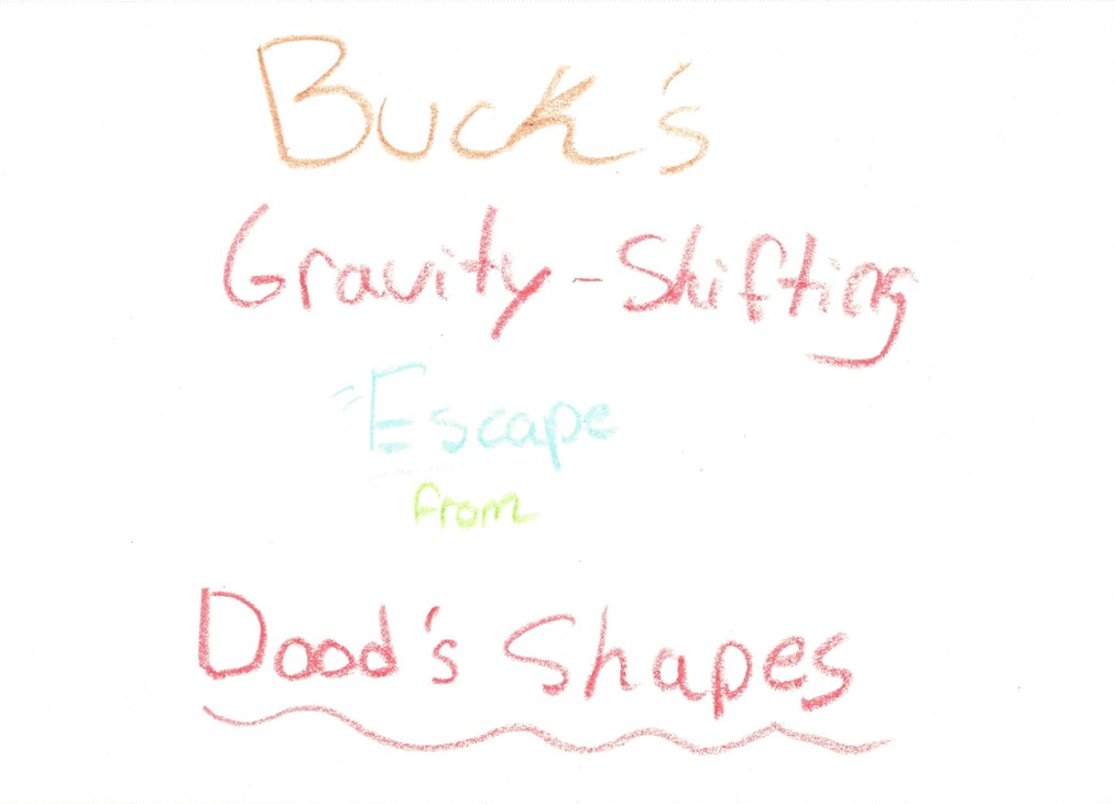 Games like Buck's Gravity-Shifting Escape from Dood's Shapes