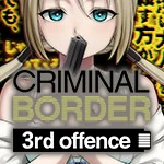 Games like Criminal Border 3rd Offence