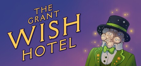 Games like The Grant Wish Hotel