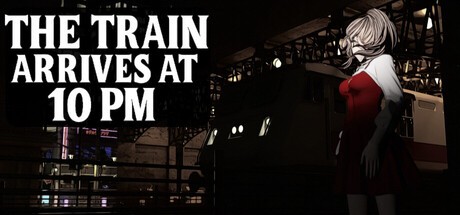 Games like The Train Arrives at 10 PM
