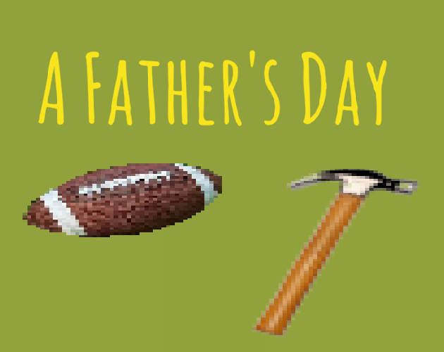 Games like A Father's Day