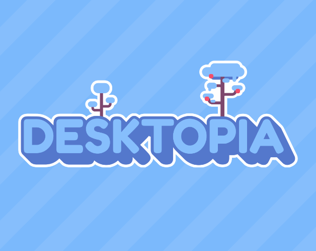 Games like Desktopia