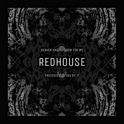 HEAVEN HAS NO ROOM FOR MY REDHOUSE/SERENADE Image