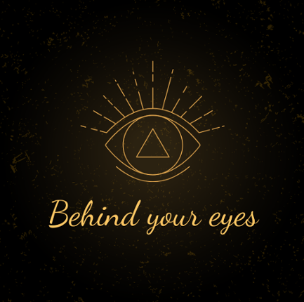 Behind your eyes Image