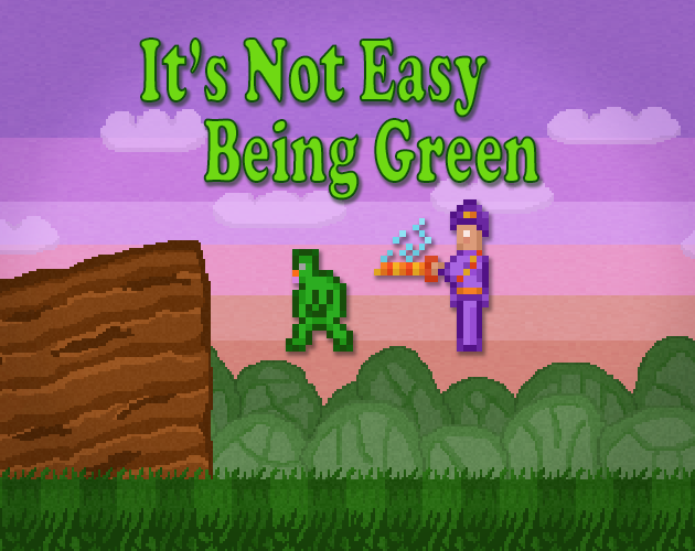 Games like It's Not Easy Being Green