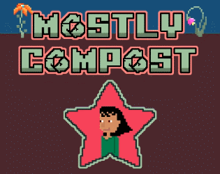 Games like Mostly Compost