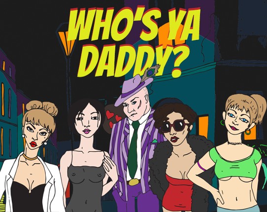 The Roscoe: Who's Ya Daddy? Image