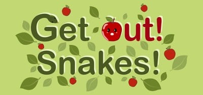 Get Out! Snakes! Image