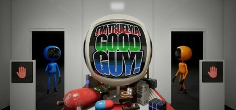 I'm Truely a Good Guy! Image