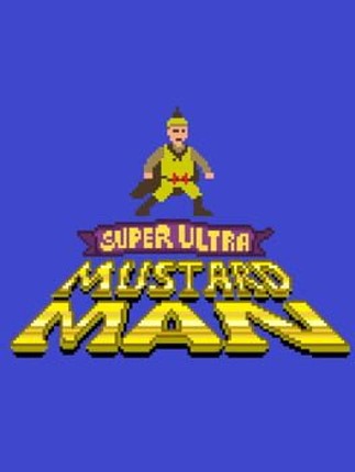 Super Ultra Mustard Man Image