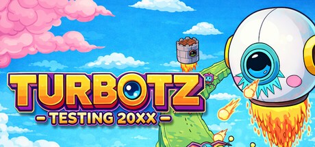 Games like Turbotz Testing 20XX