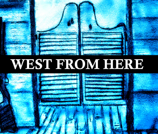 West From Here Image