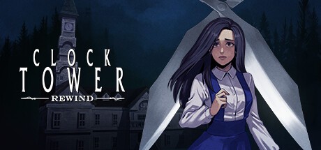 Games like Clock Tower: Rewind