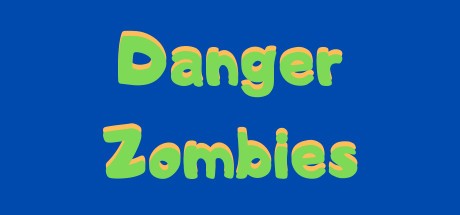 Games like Danger Zombies