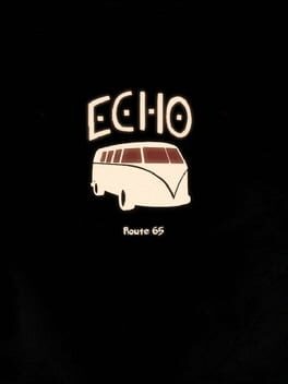 Games like Echo: Route 65