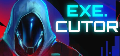 Games like EXE.CUTOR