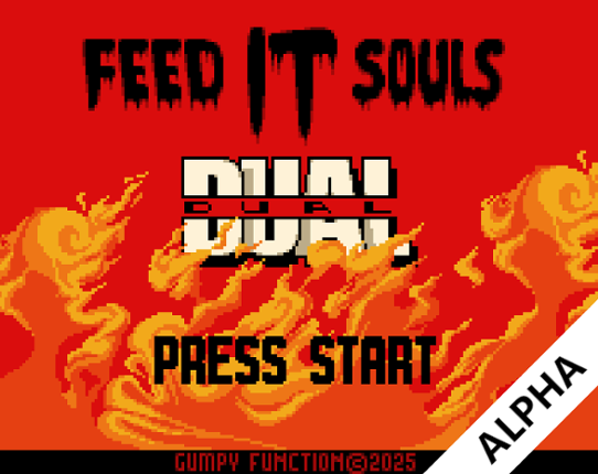 Feed IT Souls: Dual Image
