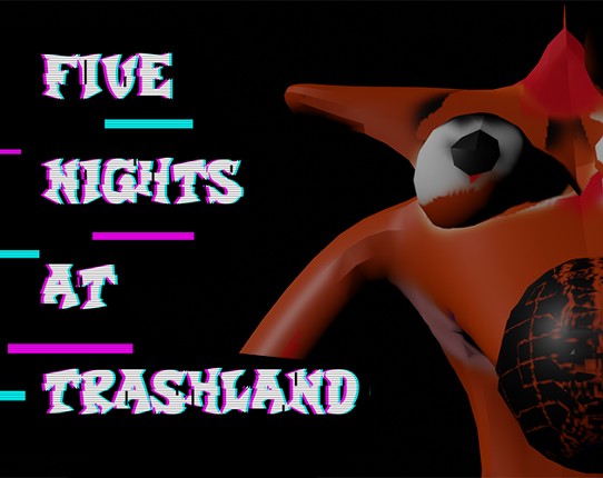 Five Nights at Trashland a crash bandicoot and fnaf fan game Image