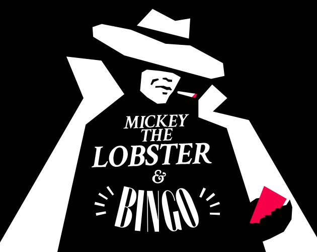 Games like Mickey the lobster & Bingo