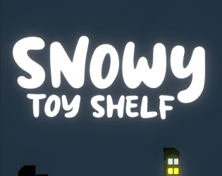 Games like Snowy Toy Shelf