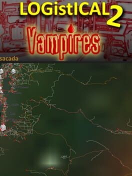 Games like Logistical 2: Vampires