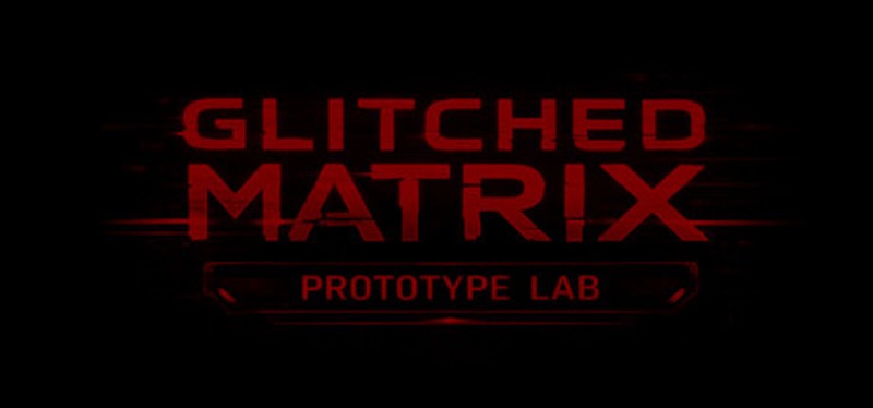 GLITCHED MATRIX Prototype Lab Image