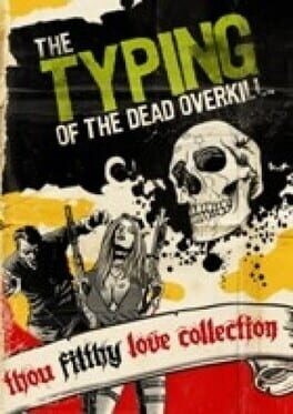 Games like The Typing of The Dead: Overkill Collection