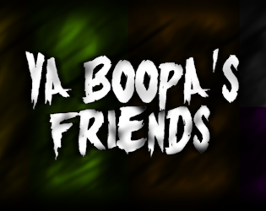 Ya Boopa's Friends: Season One - Episode One (DEMO) Image