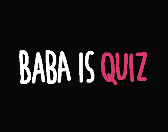 Baba Is Quiz Image