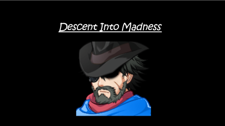 Descent Into Madness Image