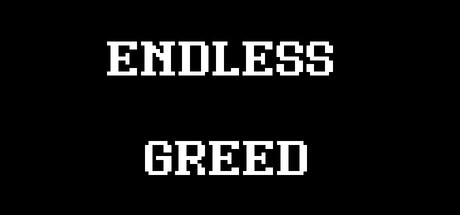 Games like ENDLESS GREED