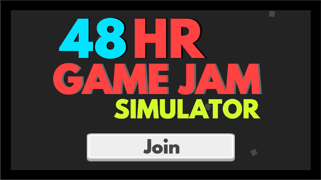 Games like 48 Hrs Game Jam Simulator