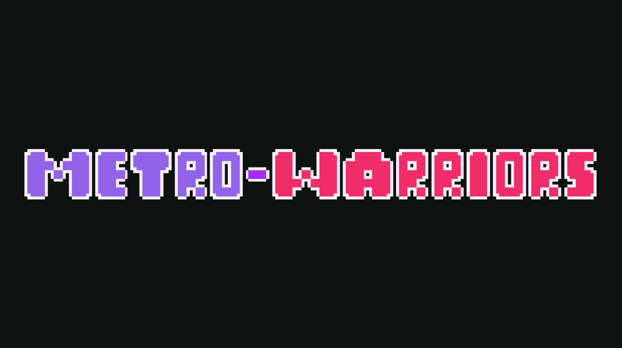 Games like Metro Warriors