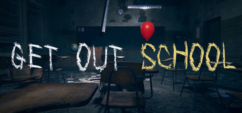 GET OUT SCHOOL Image