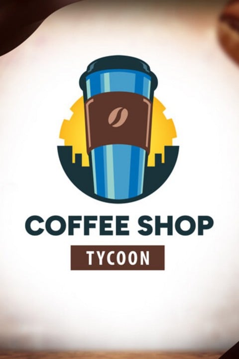 Games like Coffee Shop Tycoon