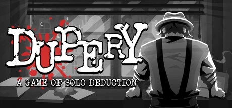 Games like Dupery: A Game of Solo Deduction