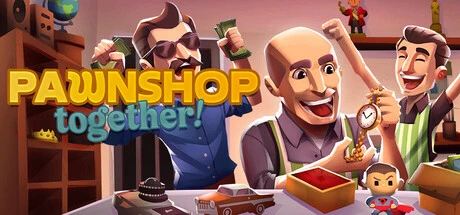 Games like Pawnshop Together