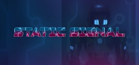 Games like Static Signal