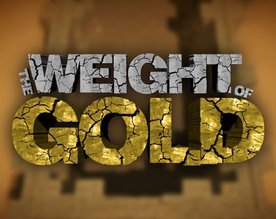 The Weight of Gold Game Cover