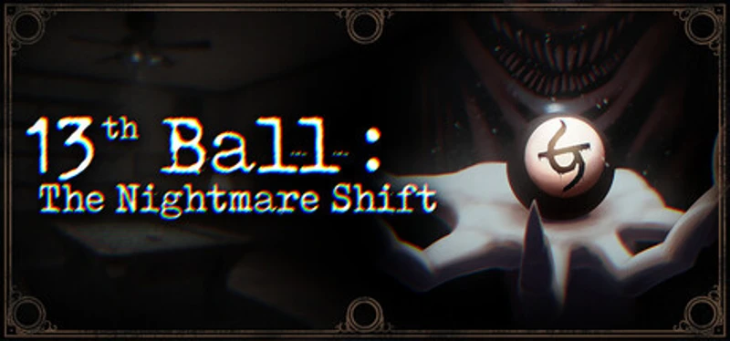 13th Ball: The Nightmare Shift Image