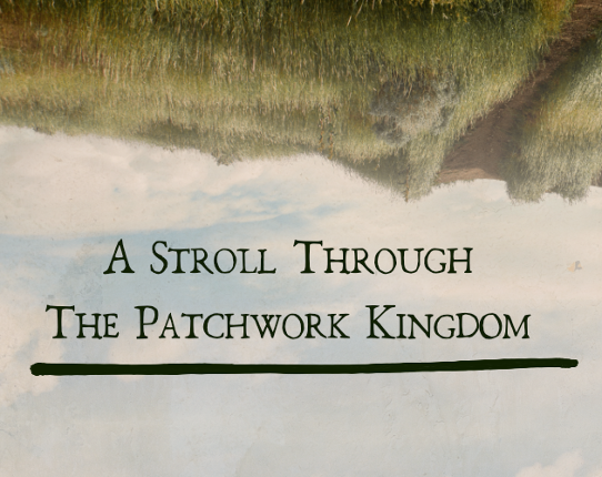 A Stroll Through the Patchwork Kingdom Game Cover