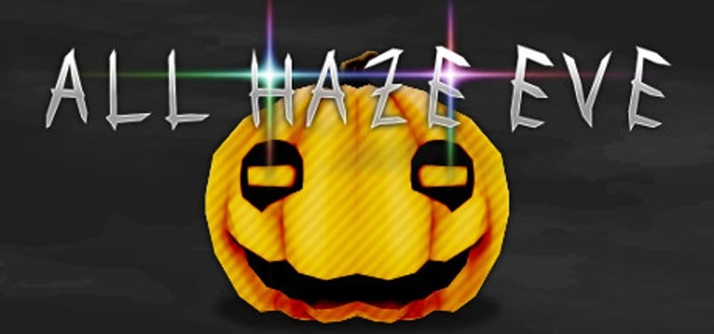 All Haze Eve Game Cover