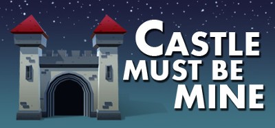 Castle Must Be Mine Image