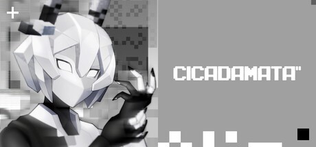 Games like CICADAMATA"